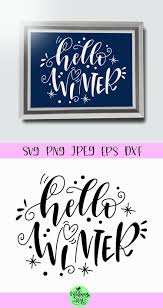 Hello Winter Svg Winter Svg Christmas Sign Svg 371252 Svgs Design Bundles Winter Signs Winter Svg Hello Winter