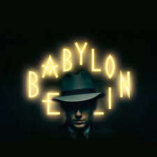 Anyway one thing i didn't understand : Babylon Berlin 2019 Fames