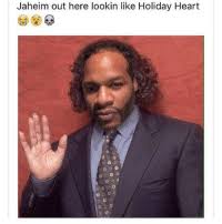 So this one has money. New Holiday Heart Memes Lookin Memes Here Memes Out Memes