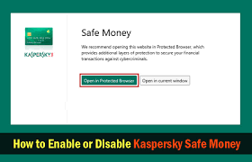 How To Enable Or Turn Off Disable Kaspersky Safe Money