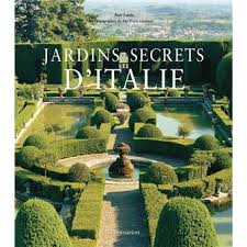 Jardin d'italie villejuif jardin d'italie. Jardins Secrets D Italie Relie Laras Anne Achat Livre Fnac