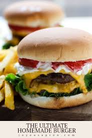The Ultimate Homemade Burger Recipe Easy And So Flavorful Recipe Homemade Burgers Burger Recipes Easy Burger Recipe