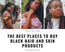 Rankings are generated from thousands of verified customer reviews. The Best Places To Order Black Hair Beauty And Skin Products Whilst On Lockdown Lwig Look What I Got A Uk Fashion And Beauty Blog