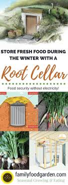 root cellars cold room plans and temperature family food garden root cellar food garden root cellar plans