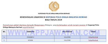 B erikut merupakan maklumat iklan kerja kosong yang ditawarkan oleh majikan terlibat. Jawatan Kosong Terkini Di Koperasi Polis Diraja Malaysia Berhad Appjawatan Malaysia