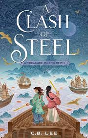 Action & adventure are the order of the day when, in the 1700's, a treasure map falls into the hands of young jim hawkins. A Clash Of Steel A Treasure Island Remix C B Lee Macmillan