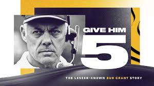 The Lesser-Known Bud Grant Story