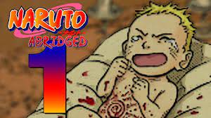 Naruto episode 1 is available in high definition only through animegg.org. Naruto Abridged Episode 1 Pilot Morningramen Youtube