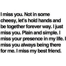 I Miss You Friends Quotes Best Friend Quotes Miss My Best Friend