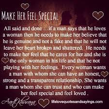 Here are some sweet words to tell a woman to make her fall in love with you! Make Her Feel Special Quotes Quotesgram