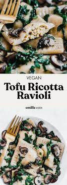 Tofu Ricotta Vegan Ravioli With Mushrooms Emilie Eats Recipe Tofu Ricotta Vegan Ravioli Food