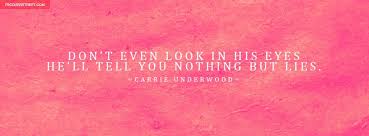 Carrie Underwood Cowboy Casanova Lyrics Facebook Cover Facebook Cover Photos Quotes Cover Photo Quotes Cover Pics For Facebook