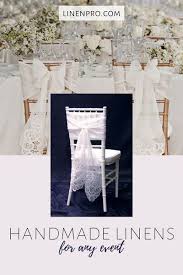 Handmade Linens For Any Event In 2020 Wedding Reception Chairs Wedding Chairs Wedding Chair Sashes