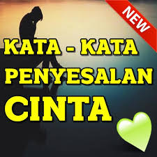 Namun jika tuhan berkehendak, aku yakin kita dapat bertemu kembali.. Kata Kata Penyesalan Cinta Terbaru For Android Apk Download