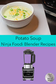 Creamy Potato Soup Ninja Foodi Cold And Hot Blender Recipes Creamy Potato Soup Creamy Potato Blender Recipes