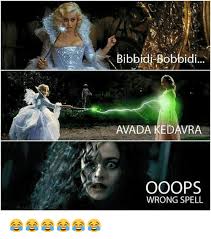 Bibbidi Bobbidi Avada Kedavra Ooops Wrong Spell 12278881 Png 500 566 Harry Potter Funny Harry Potter Puns Harry Potter Memes Avada kedavra, otherwise known as the killing curse, is one of the three unforgivable curses in harry potter's wizarding world. bibbidi bobbidi avada kedavra ooops