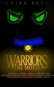 Unique the warriors movie posters designed and sold by artists. Warrior Cats Movie Poster Warriors Amino