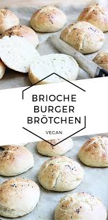 Vegane Brioche Burger Brotchen Cheap And Cheerful Cooking Burger Brotchen Lebensmittel Essen Burger Brotchen Rezept