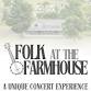 Folk at the Farmhouse with Ti Ti Chickapea — South event image