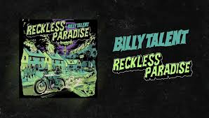 Reckless Paradise. Listen LOUD! https://BillyTalent.lnk.to/RecklessParadise 
