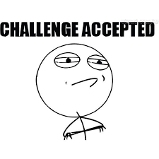 Papel De Parede Meme Challenge Accepted Challenge Accepted Book Challenge Challenges