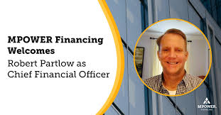 MPOWER Financing Names Fintech Industry Leader Robert Partlow as Chief  Financial Officer