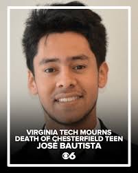 The Virginia Tech community is mourning the death of José Bautista, a  student from Chesterfield County. Bautista, 19, died as a result of an  April 19 crash in West Virginia, according to