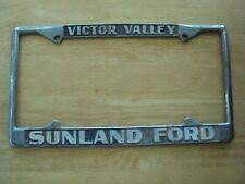 Vintage Sunland Ford Victor Valley California Ca License Plate Frame License Plate License Plate Frames Plate Frames