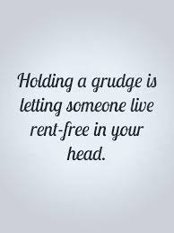 Quotes About Hold A Grudge 37 Quotes