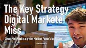 The Key Strategy Digital Marketers Miss: Direct Mail Marketing with Mailbox  Power's Ian Nelson