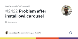 Problem after install owl.carousel · Issue #2422 · OwlCarousel2 ...