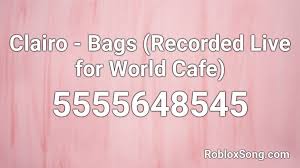 Picture ids for roblox bloxburg cafe from orig00.deviantart.net it adds an extra tab on every roblox game filled with. Clairo Bags Recorded Live For World Cafe Roblox Id Roblox Music Codes