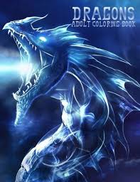 Dragons comes in various sizes and features. Amazon Com Dragons Adult Coloring Book Large Stress Relieving Relaxing Dragon Coloring Book For Adults Grown Ups Men Women 45 One Sided Dragon Designs And Relaxation Collectible Cover I 9781981728718