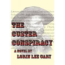 Pre-Owned The Custer Conspiracy (Paperback) by Lorin Lee Cary
