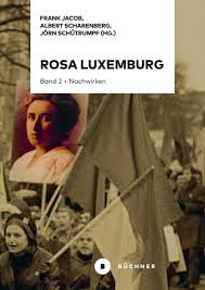 See more ideas about rosa luxemburg, marxist, revolutionaries. Rosa Luxemburg Jacob Frank Scharenberg Albert Schutrumpf Jorn Dussmann Das Kulturkaufhaus