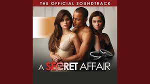 A Secret Affair (The Official Soundtrack) - YouTube