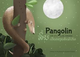 They comprise the chinese pangolin, indian pangolin, sunda. Pangolin Life Of A Scaly Anteater Book Launch To Celebrate A Little Known And Threatened Species Association Anoulak