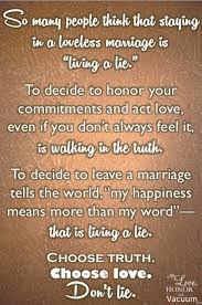 To Stay In A Distant Marriage We Re Not Talking Abuse Here Is Not Living A Lie To Leave Your S Loveless Marriage Husband Quotes Marriage Marriage Separation