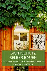 Sichtschutz Selber Bauen 5 Diys Aus Naturmaterial Sichtschutz Selber Bauen Gartenzaun Selber Bauen Selber Bauen