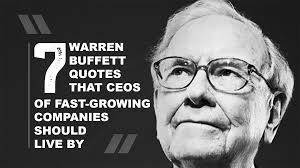 Das sprucharchiv suche nach allen sprüchen, die mit '5. 7 Warren Buffett Quotes That Ceos Of Fast Growing Companies Should Live By Ceo Coaching International