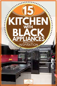 15 kitchens with black appliances