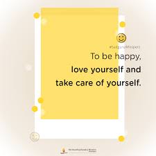 To learn how to accept yourself, catch yourself when you think negative thoughts, like i'm such an idiot, by asking yourself if you would say something like this to a friend or loved one. To Be Happy Love Yourself And Take Care Of Yourself Sadguruwhispers Quotes Qotd Happy Joy Love Loveyourself Happ Happy Quotes Life Quotes Best Quotes