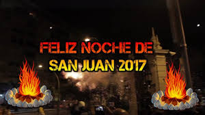 The night of san juan (la noche de san juan) is usually celebrated with music starting in the evening of the 23rd with bonfires and/or fireworks at midnight to see in the 24th. Feliz Noche De San Juan 2017 Youtube