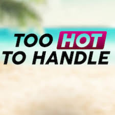 „too hot to handle, staffel 2: Finger Weg Netflix Bestatigt Endlich Verlangerung Von Reality Erfolg Zwei Neue Staffeln Bestellt Tv Wunschliste