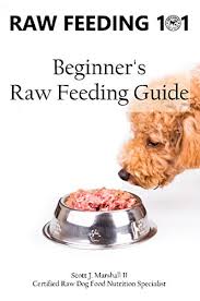 Raw Feeding 101 Beginners Raw Feeding Guide