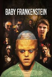 BABY FRANKENSTEIN (2018) Reviews and overview