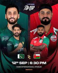 Match 4: Pakistan vs Oman at DP World Asia Cup 2025