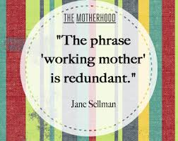 Quotes About Hard Working Mothers. QuotesGram via Relatably.com