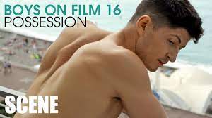 ◁ عرض ازياء قمصان نوم اغراء,صور طياز وكساس عرياة. Boys On Film 16 Possession Holiday Romance Youtube