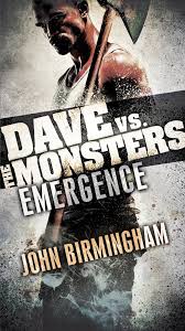 Emergence: Dave vs. the Monsters eBook de John Birmingham - EPUB Libro |  Rakuten Kobo España